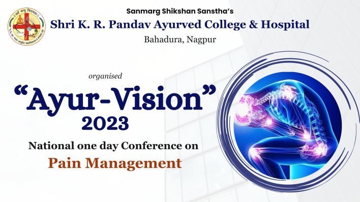 AYUR VISION NATIONAL ONE DAY CONFERENCE ON PAIN MANAGEMENT